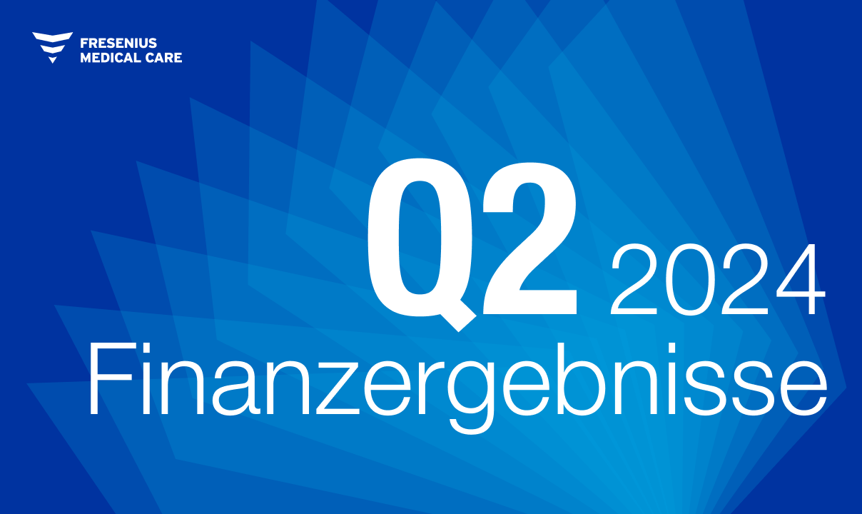 Fresenius Medical Care erzielt erneut operative Ergebnissteigerungen im zweiten Quartal 2024