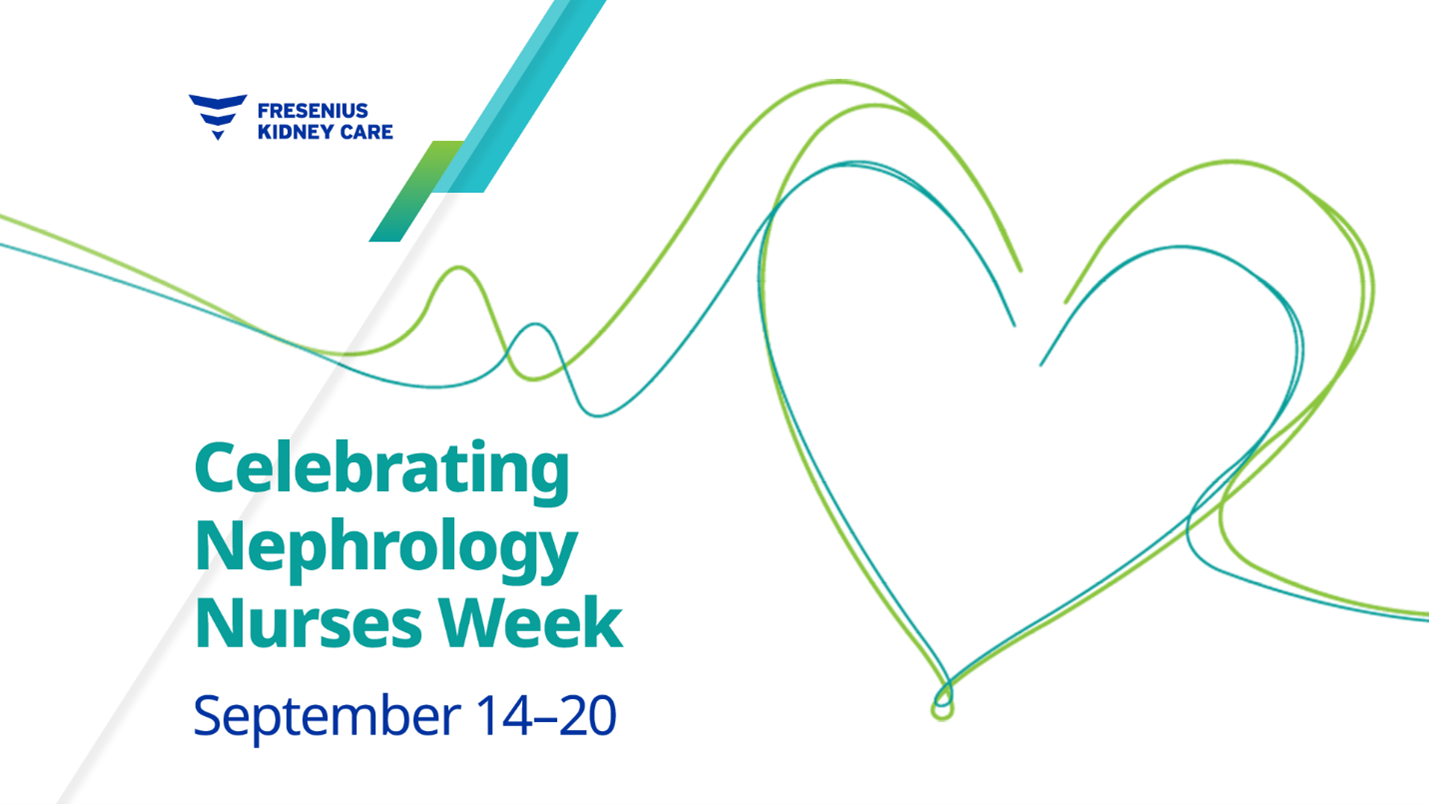 Fresenius Medical Care Celebrates Nephrology Nurses Week with The CARE Award