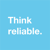 Think reliable